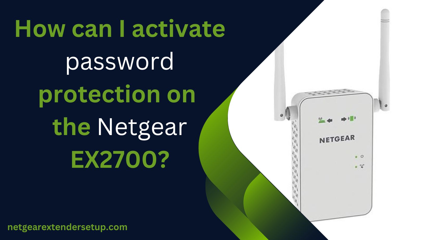 Read more about the article How can I activate password protection on the Netgear EX2700?