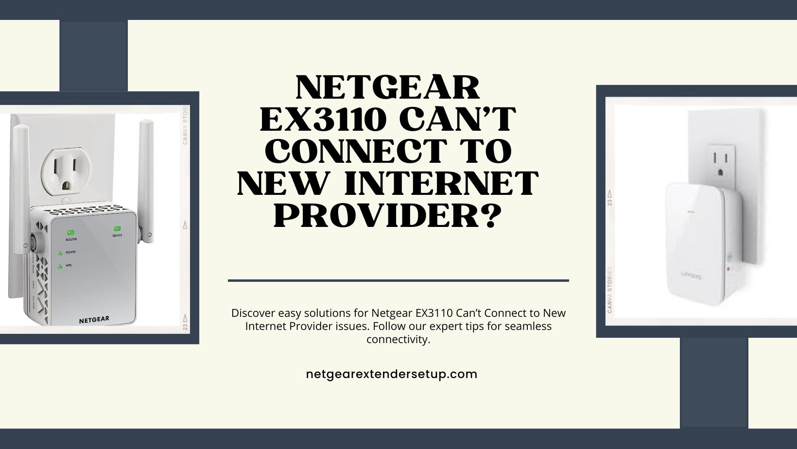 Read more about the article Netgear EX3110 Can’t Connect to New Internet Provider?