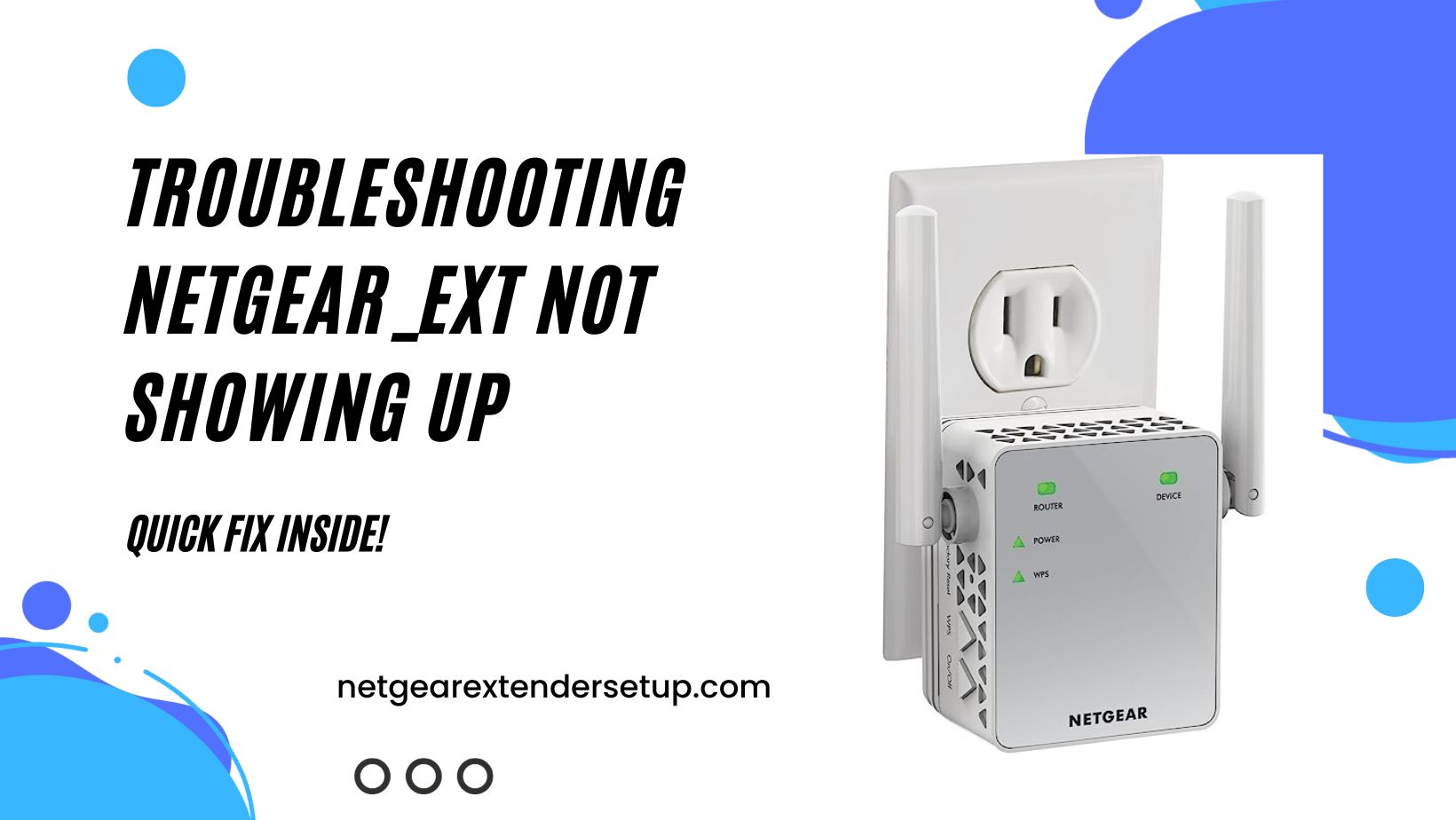 You are currently viewing Resolving Netgear_ext Not Showing Up: A Comprehensive Troubleshooting Guide
