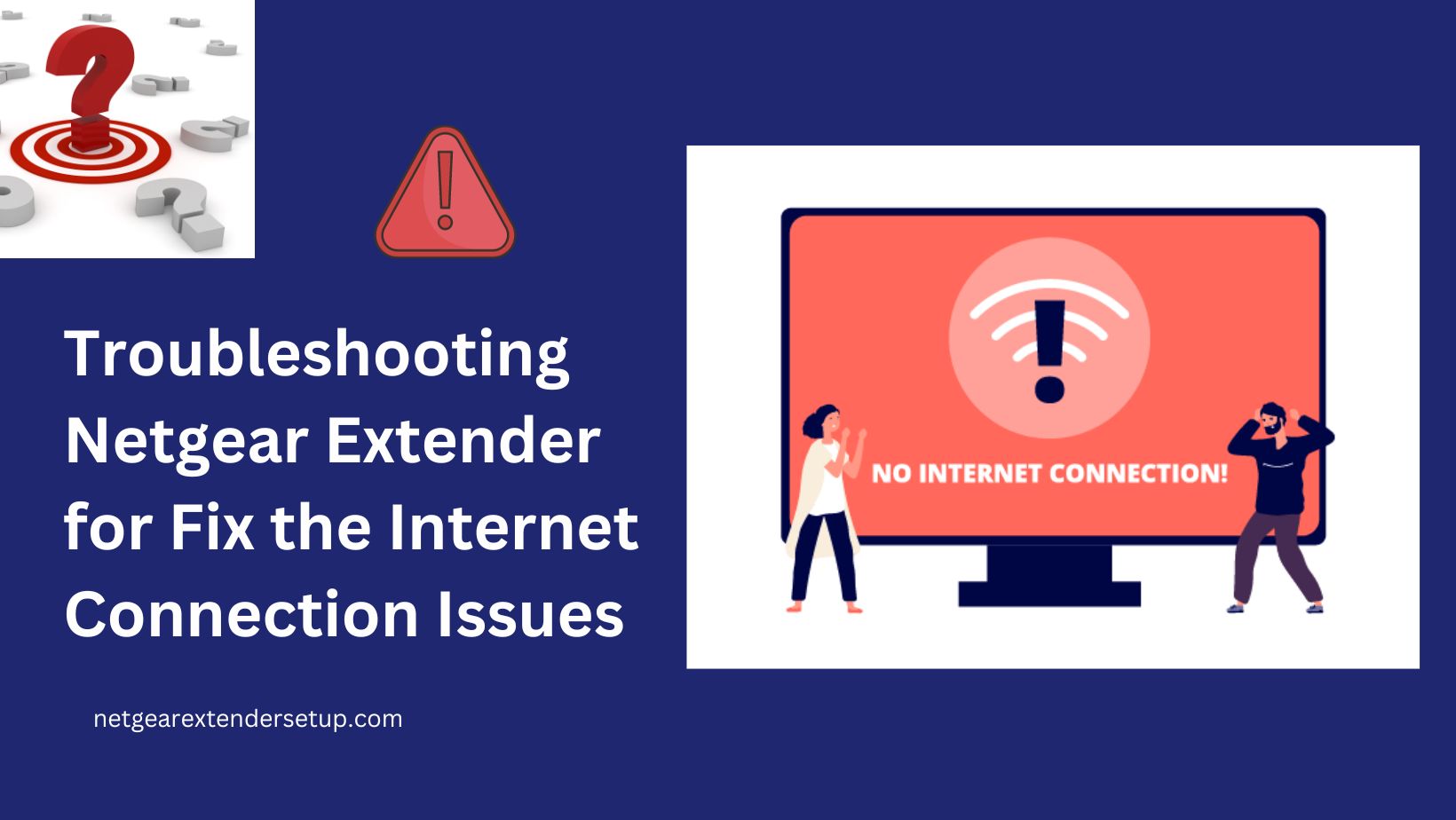 Read more about the article Troubleshooting Netgear Extender for Fix the Internet Connection Issues