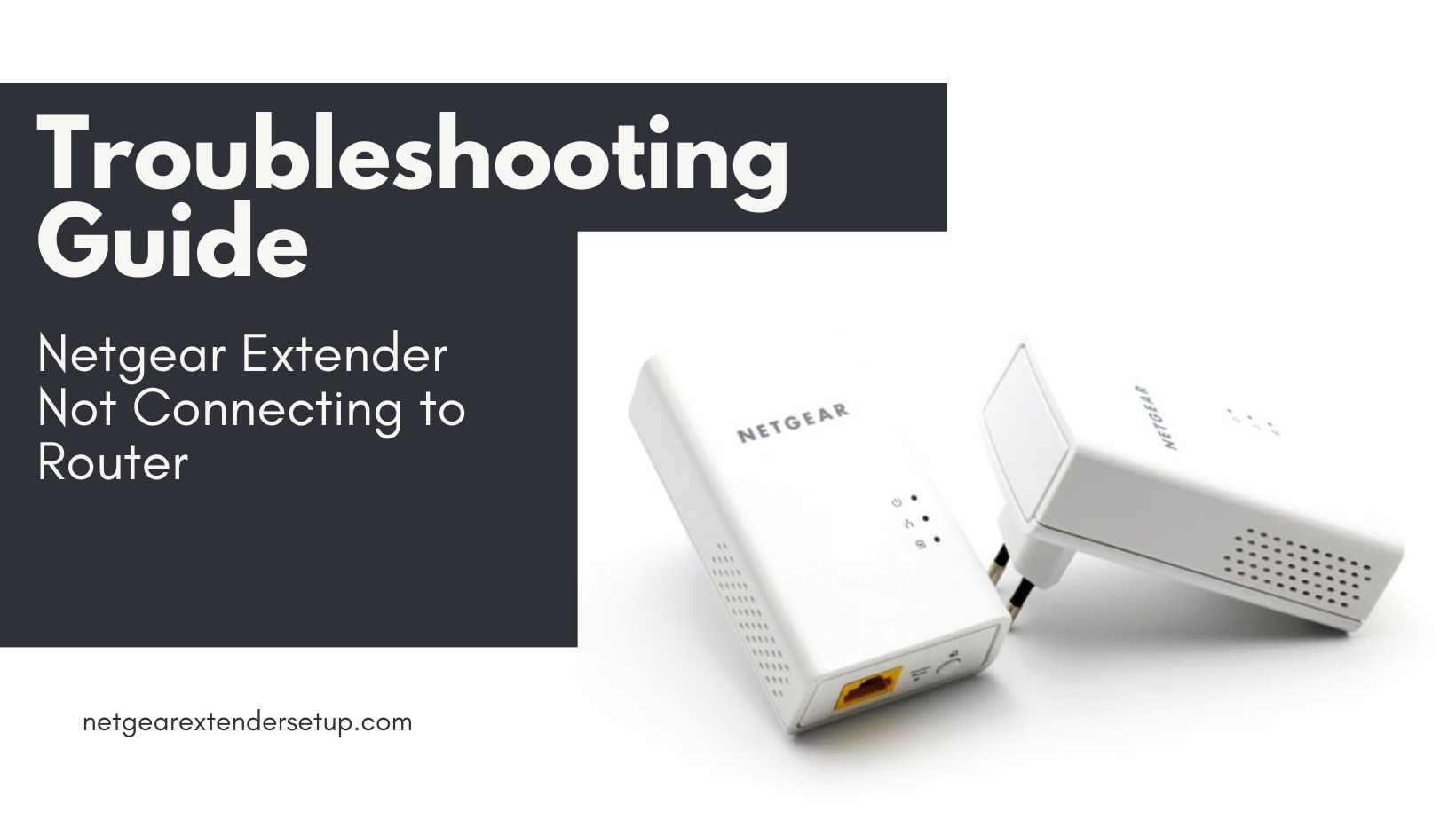 Read more about the article Troubleshooting Guide: Netgear Extender Not Connecting to Router