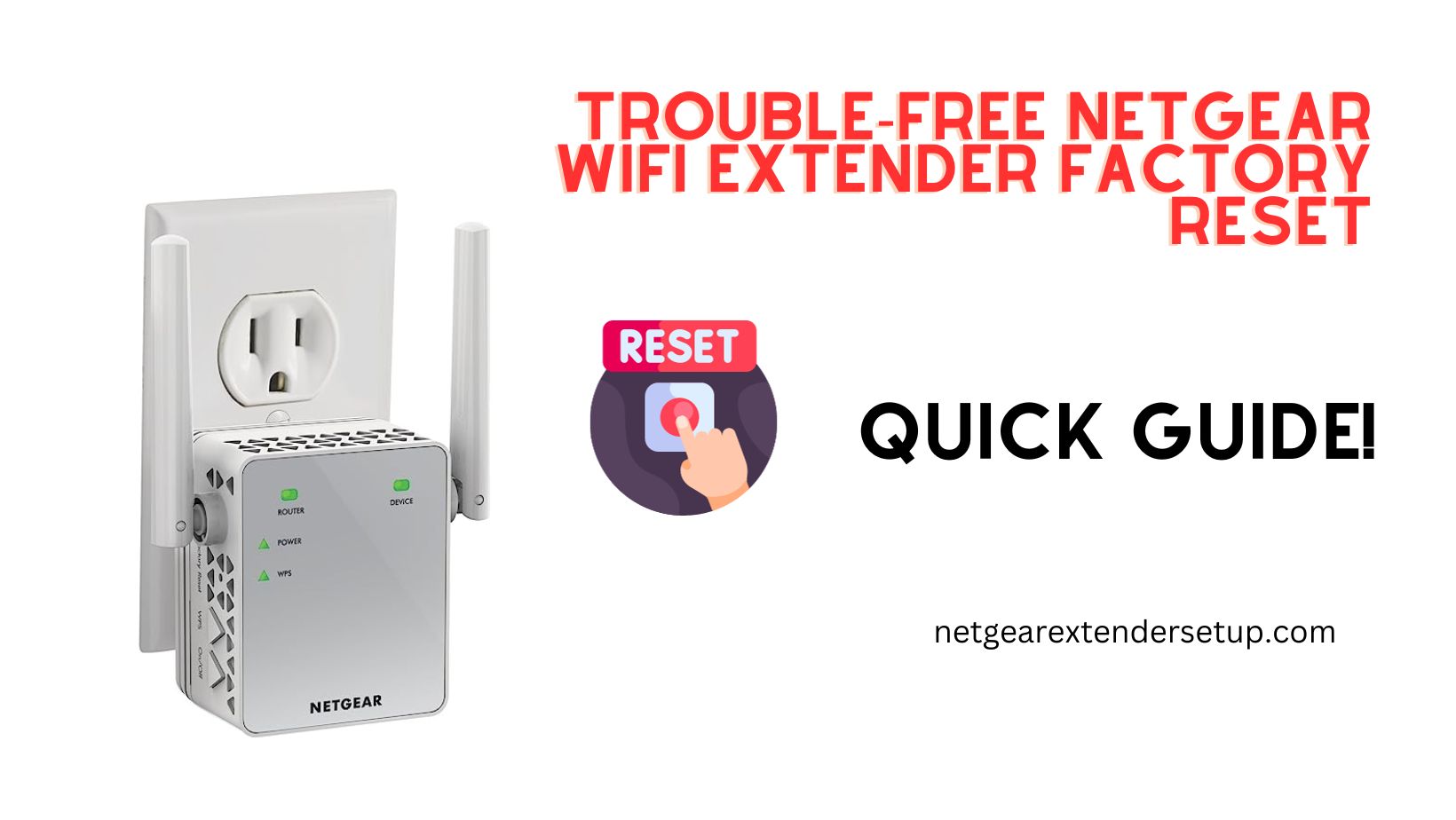 You are currently viewing Trouble-Free Netgear WiFi Extender Factory Reset | Quick Guide!
