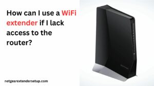 Read more about the article How can I use a WiFi extender if I lack access to the router?