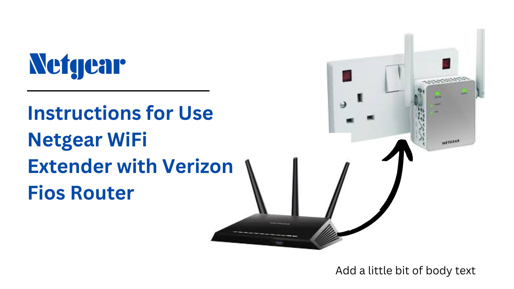 You are currently viewing Instructions for Use Netgear WiFi Extender with Verizon Fios Router