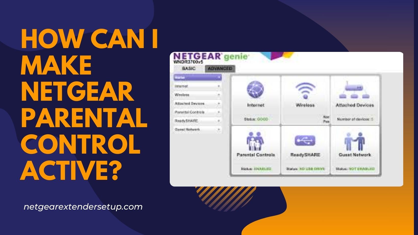 Read more about the article How Can I Make Netgear Parental Control Active?