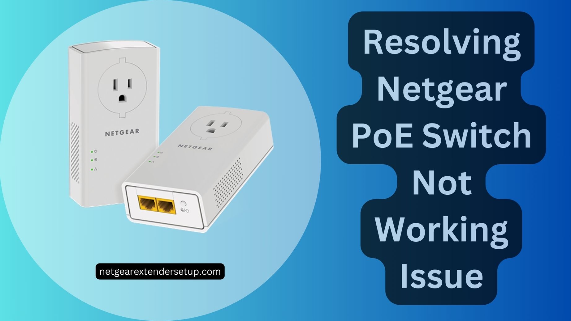 You are currently viewing Resolving Netgear PoE Switch Not Working Issue