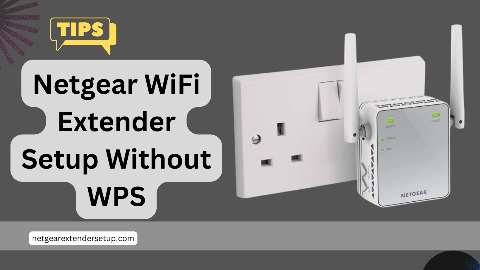 You are currently viewing Unveiling the Secrets of Netgear WiFi Extender Setup Without WPS
