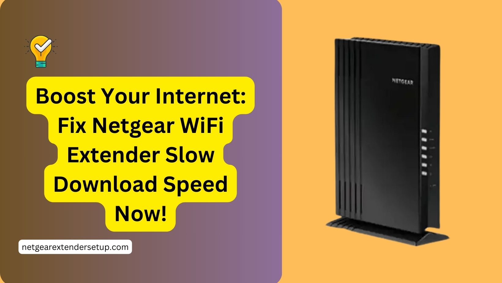 You are currently viewing Boost Your Internet: Fix Netgear WiFi Extender Slow Download Speed Now!