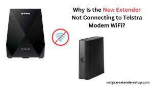 Read more about the article Why Is the New Extender Not Connecting to Telstra Modem WiFi?