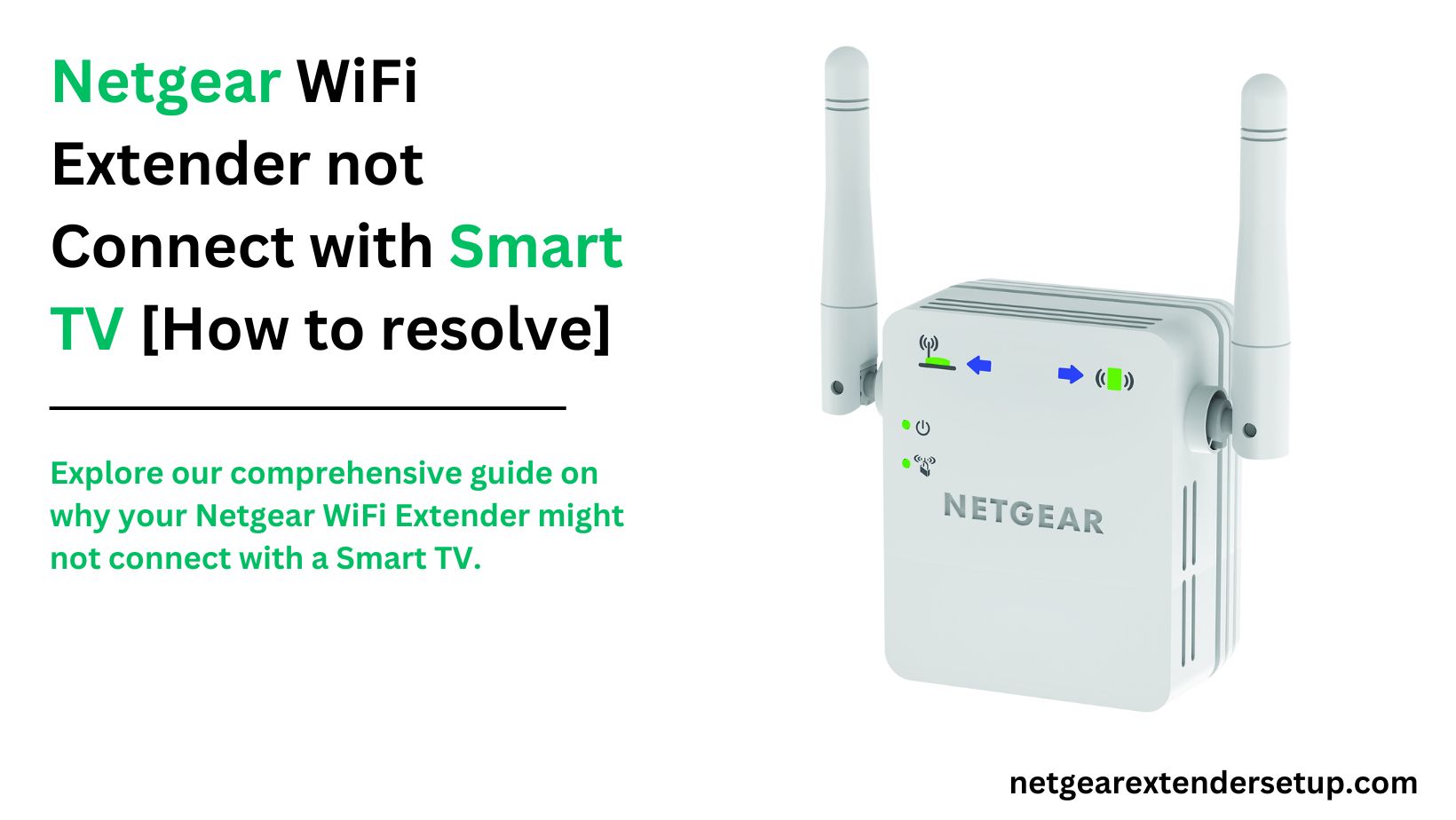 You are currently viewing Netgear WiFi Extender not Connect with Smart TV [How to resolve]